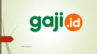 www.gaji.id
 