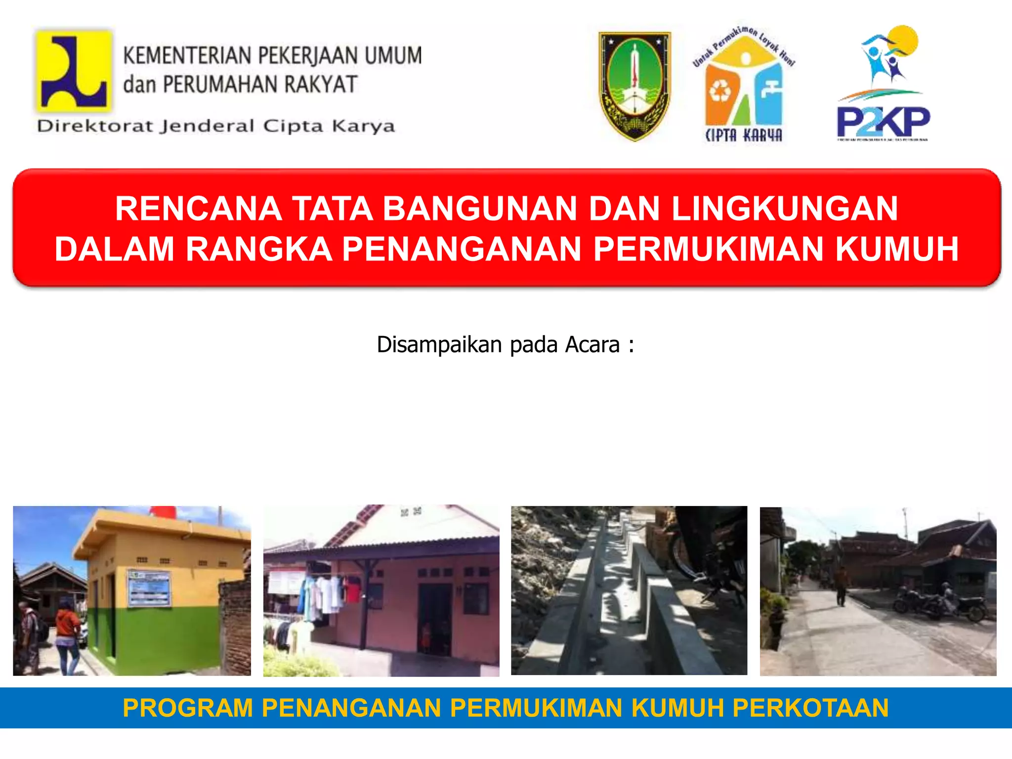 Program Ruang Rtbl Presentasi RTBL dalam rangka penanganan kumuh permukiman | PPTX