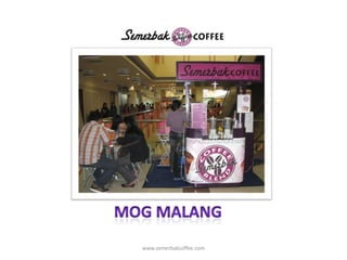 MOG MALANGwww.semerbakcoffee.com