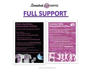 Full Support www.semerbakcoffee.com