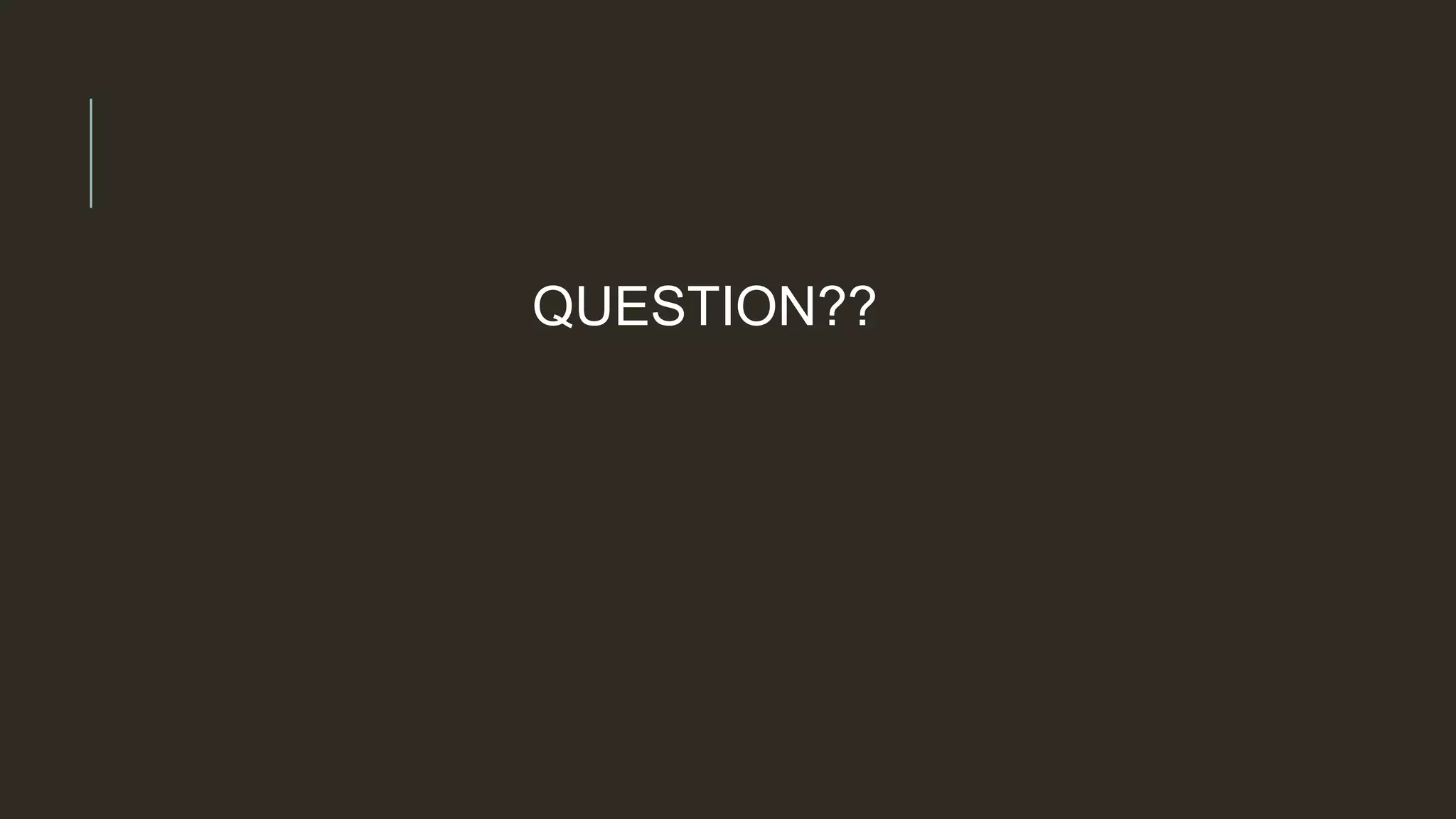 QUESTION??
 