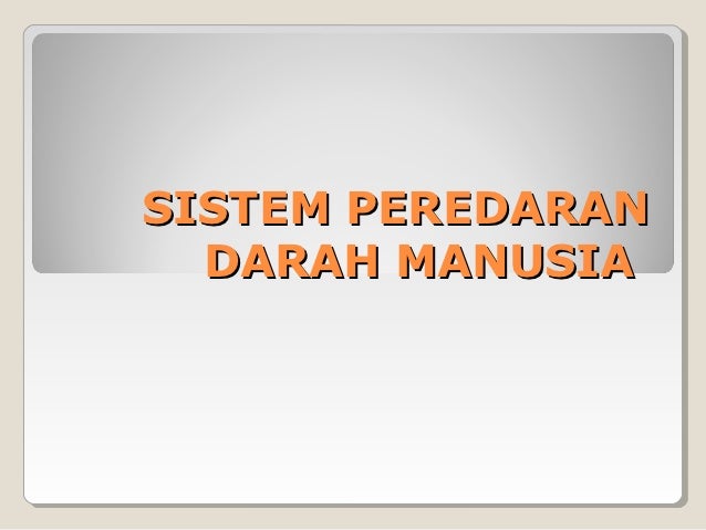 Presentasi Sistem Peredaran Darah