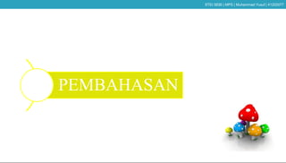 PEMBAHASAN
STEI SEBI | MPS | Muhammad Yusuf | 41202077
 