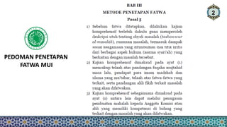2
PEDOMAN PENETAPAN
FATWA MUI
 