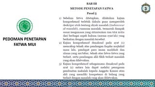 3
PEDOMAN PENETAPAN
FATWA MUI
 