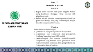 6
PEDOMAN PENETAPAN
FATWA MUI
 