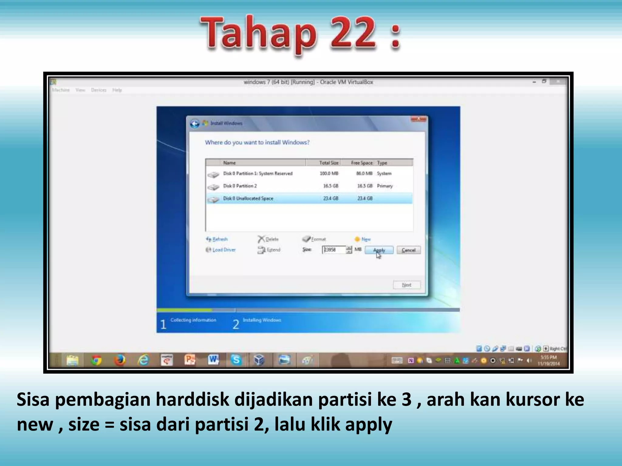 Sisa pembagian harddisk dijadikan partisi ke 3 , arah kan kursor ke 
new , size = sisa dari partisi 2, lalu klik apply 
 