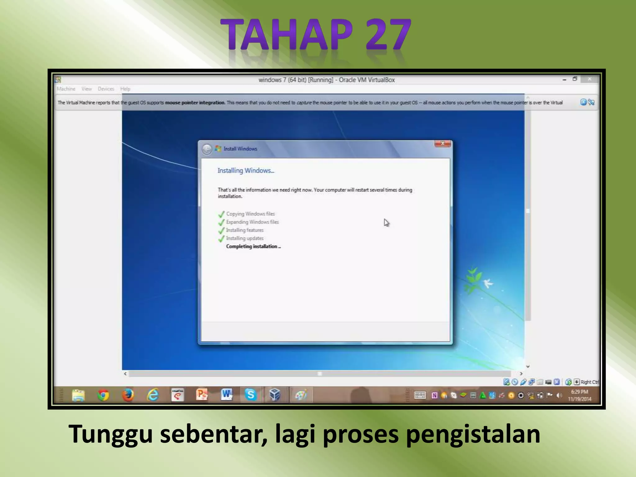 Tunggu sebentar, lagi proses pengistalan 
 