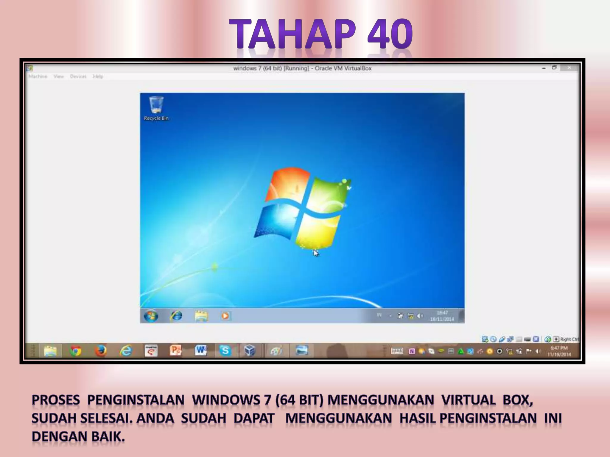 menginstal so windows 7(64 bit) menggunakan virtual box