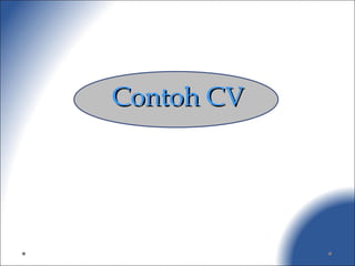 Contoh CVContoh CV
 