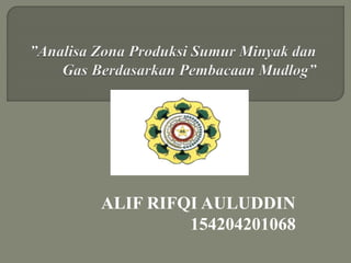 ALIF RIFQI AULUDDIN
154204201068
 