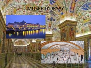 MUSEE D’ORSAY
 