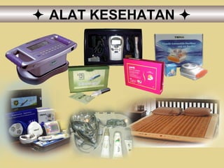    ALAT KESEHATAN   
