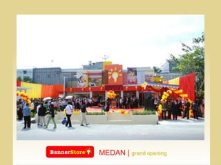 MEDAN |  grand opening  