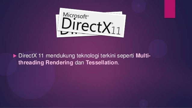 directx 11 terbaru directx 11 terbaru