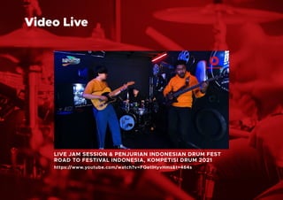 Video Live
LIVE JAM SESSION & PENJURIAN INDONESIAN DRUM FEST
ROAD TO FESTIVAL INDONESIA, KOMPETISI DRUM 2021
https://www.y...