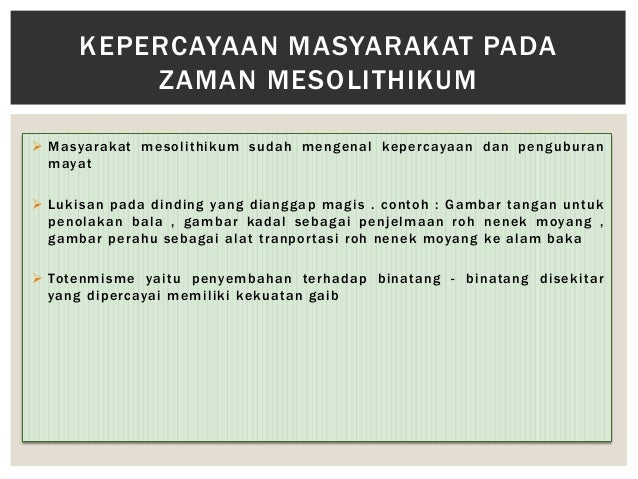  zaman  Mesolithikum Zaman  Batu Tengah 