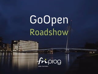 GoOpen
Roadshow
 