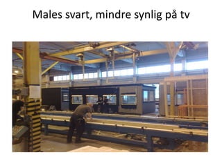 Males svart, mindre synlig på tv 
