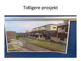 Tidligere prosjekt