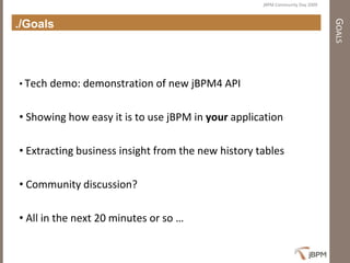 Presentation jBPM Community Day 2009 - First steps with jBPM4