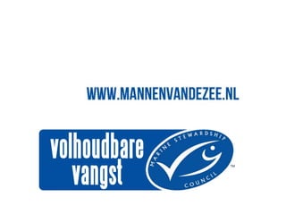 Volhoudbare vangst