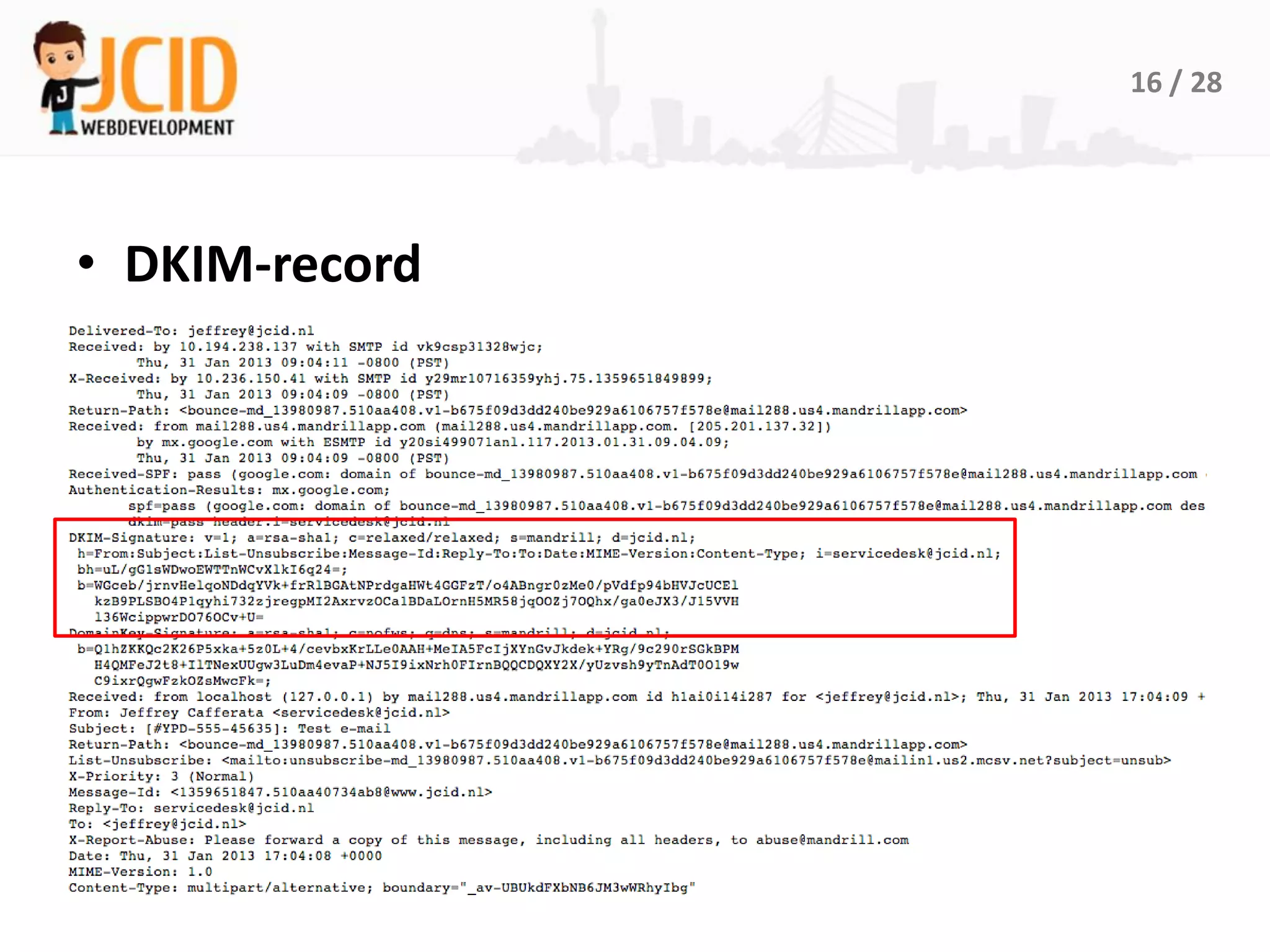 16 / 28




• DKIM-record
 