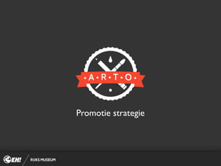 Promotie strategie
 