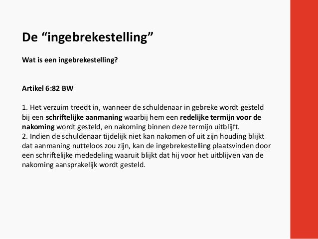 De ingebrekestelling als breekijzer bij teleurstellende contractsuitv…