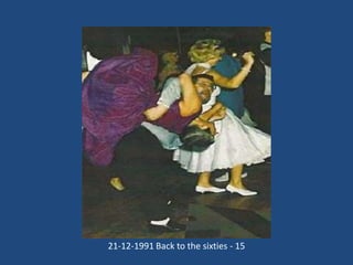 21-12-1991 Back to the sixties - 15

 
