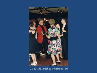 21-12-1991 Back to the sixties - 16

 