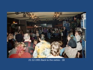 21-12-1991 Back to the sixties - 18

 