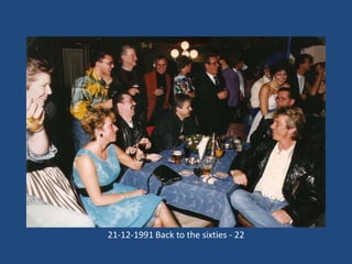 21-12-1991 Back to the sixties - 22

 
