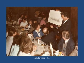 Jubilarissen - 14

 