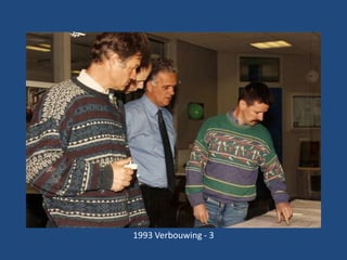 1993 Verbouwing - 3

 