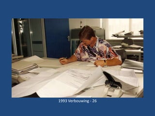 1993 Verbouwing - 26

 