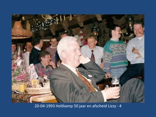 20-04-1993 Holtkamp 50 jaar en afscheid Lizzy - 4

 