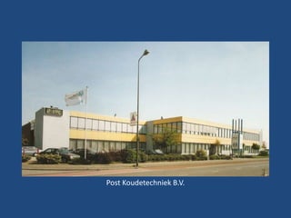 Post Koudetechniek B.V.

 