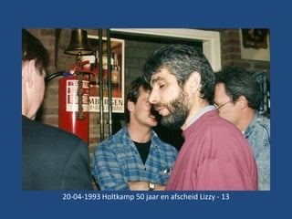 20-04-1993 Holtkamp 50 jaar en afscheid Lizzy - 13

 