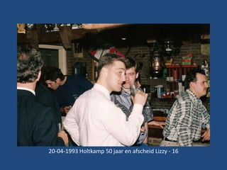 20-04-1993 Holtkamp 50 jaar en afscheid Lizzy - 16

 