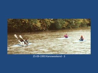 25-09-1993 Kanoweekend - 3

 