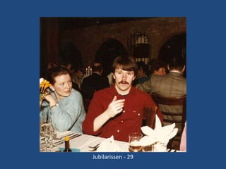 Jubilarissen - 29

 