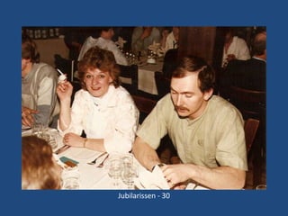 Jubilarissen - 30

 