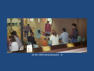 16-04-1994 Kartenbowlen - 8

 