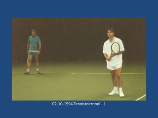 02-10-1994 Tennistoernooi - 1

 