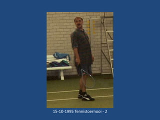 15-10-1995 Tennistoernooi - 2

 