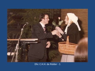 Dhr. C.H.H. de Ridder - 1

 