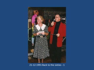 21-12-1991 Back to the sixties - 1

 