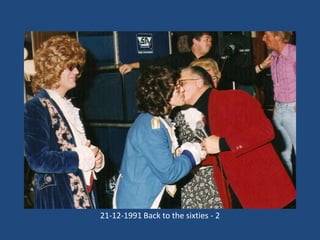 21-12-1991 Back to the sixties - 2

 