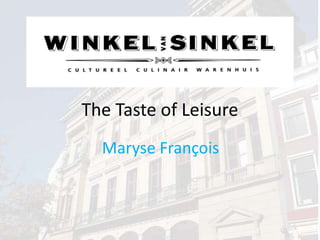The Taste of Leisure
Maryse François
 